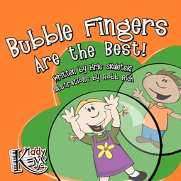 Bubble Fingers Are the Best Storybook (Hardcopy)