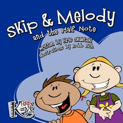 Skip & Melody and the Half Note Storybook (Hardcopy)