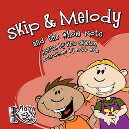 Skip & Melody and the Whole Note Storybook (Hardcopy)