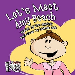 Let’s Meet Amy Beach Storybook (Hardcopy)