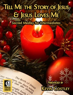 Tell Me the Story of Jesus & Jesus Loves Me Sacred Medley for Intermediates (Digital: Single User)