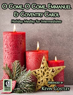 O Come, O Come, Emmanuel & Coventry Carol Holiday Medley (Digital: Single User)