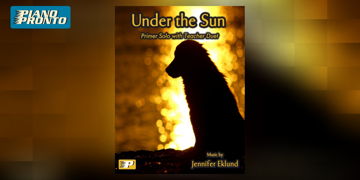 Under the Sun | Piano Pronto Publishing