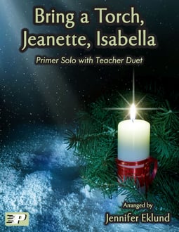 Bring a Torch, Jeanette, Isabella Primer Solo with Duet (Digital: Studio License)