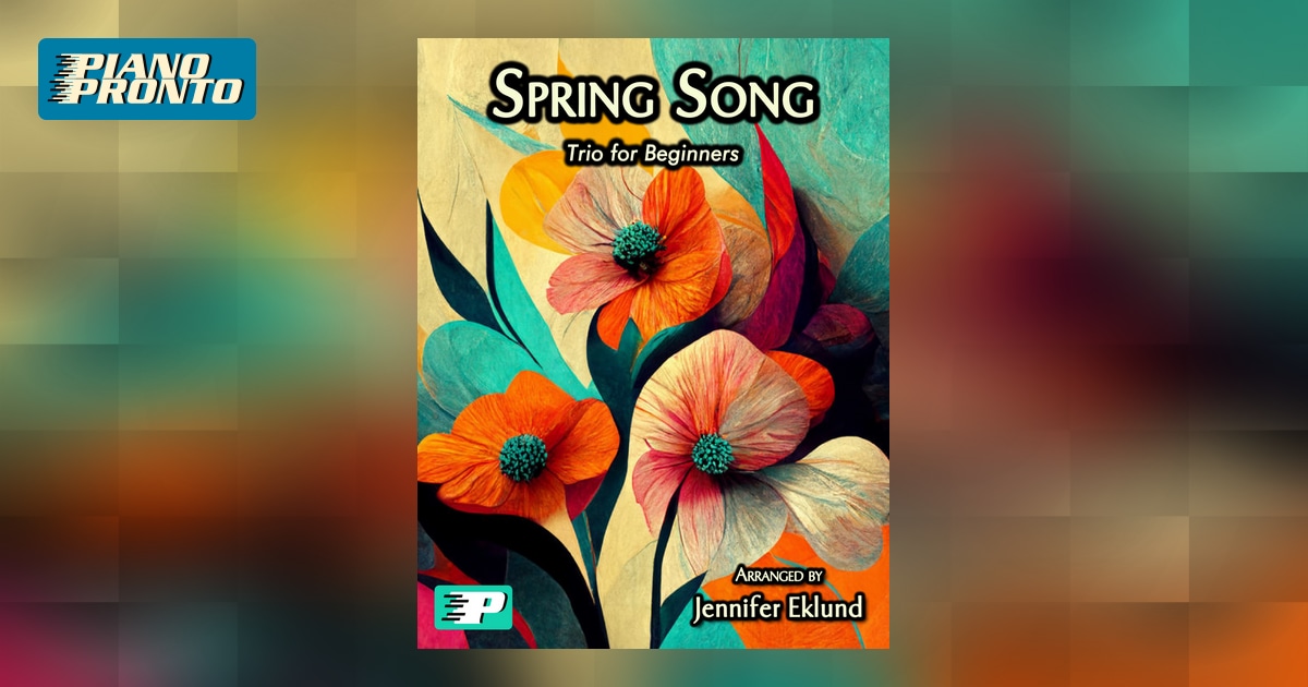 Spring Song Piano Pronto Publishing