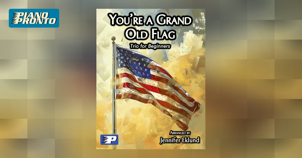 Look Inside | You’re a Grand Old Flag | Piano Pronto Publishing