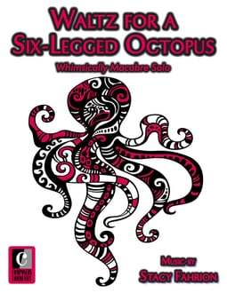 Waltz for a Six-Legged Octopus (Digital: Unlimited Reproductions)