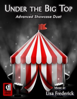 Under the Big Top Advanced Evenly-Leveled Duet (Digital: Unlimited Reproductions)