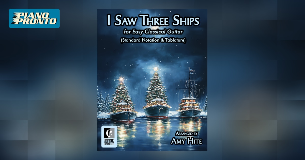 I Saw Three Ships (Standard Notation & Tablature) Piano Pronto Publishing