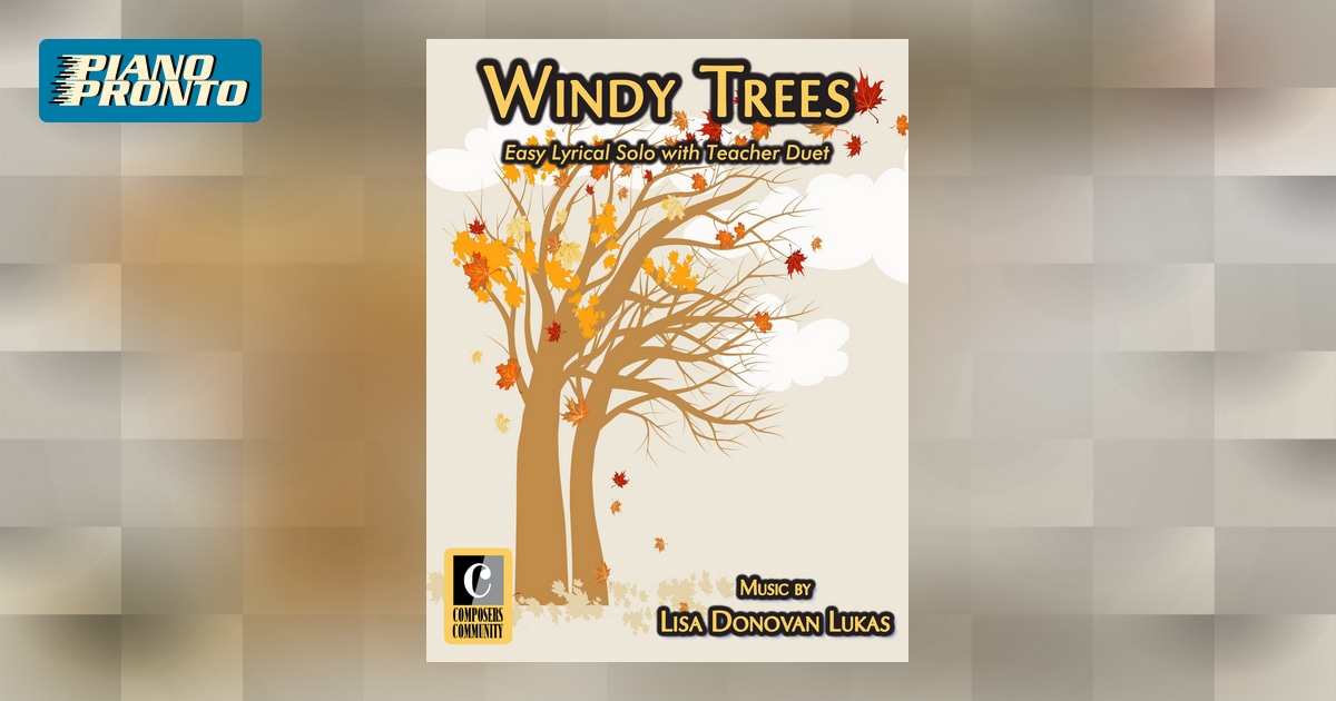 Windy Trees | Piano Pronto Publishing