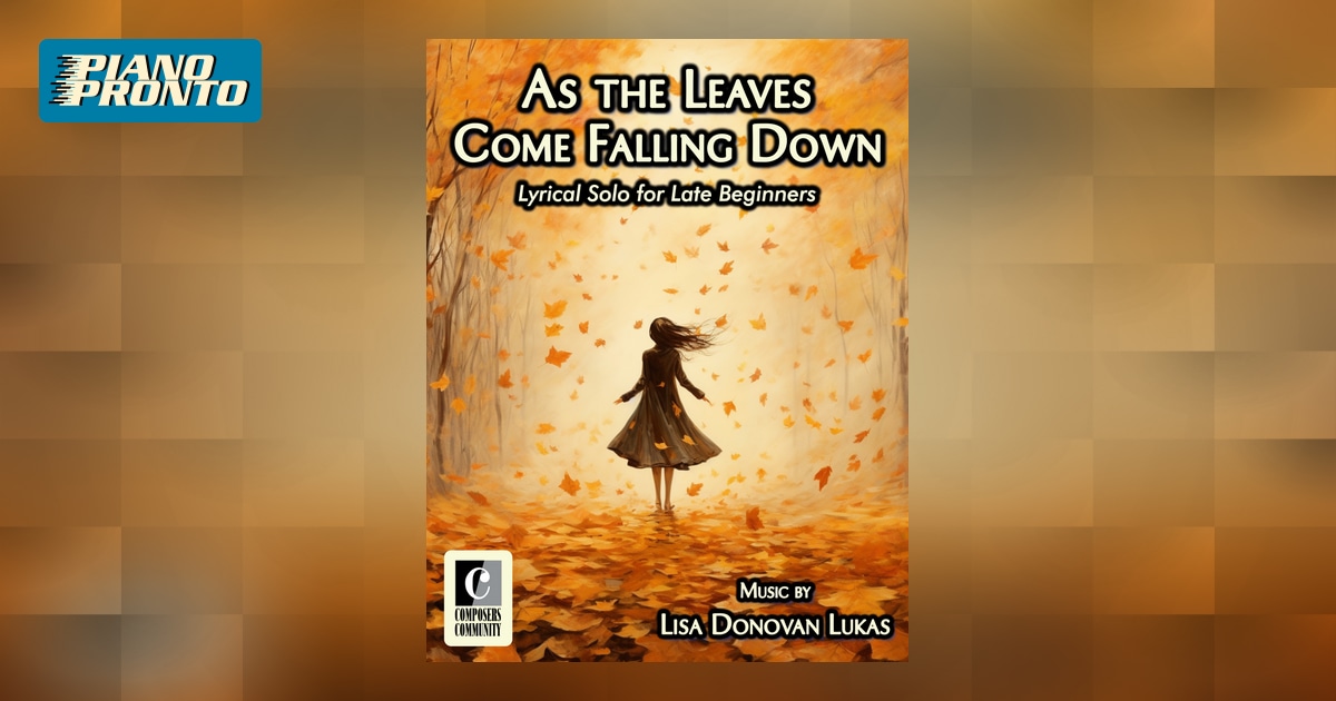 As the Leaves Come Falling Down | Piano Pronto Publishing