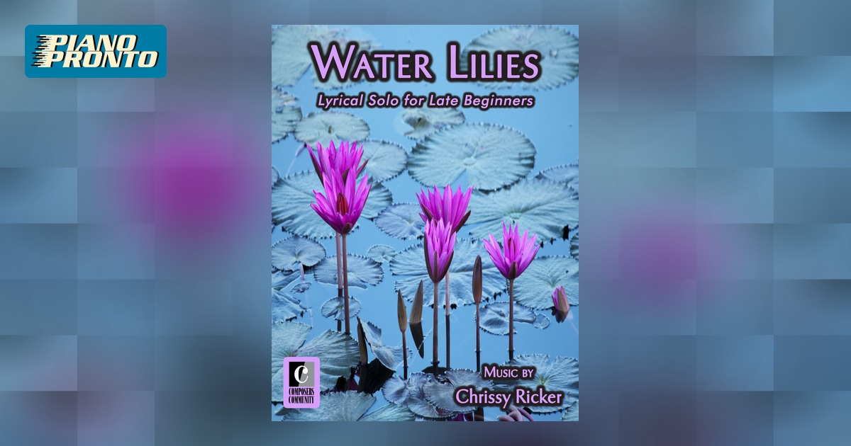Water Lilies Piano Pronto Publishing