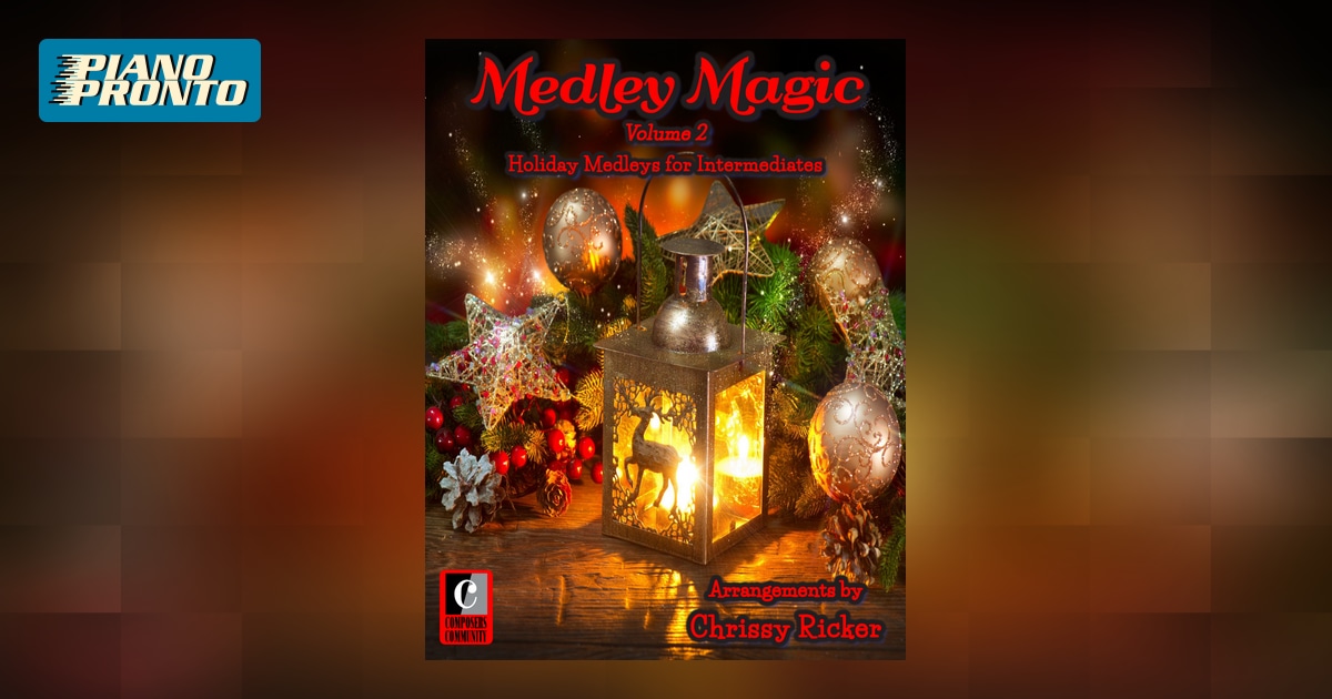 Medley Magic: Volume 2 | Piano Pronto Publishing