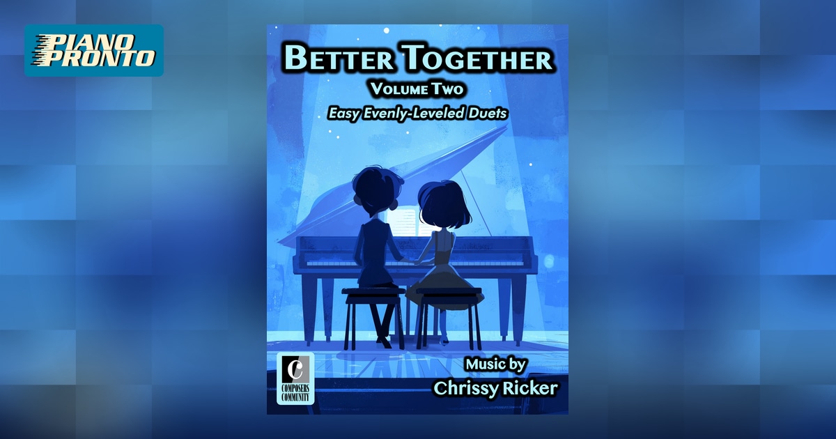 Better Together: Volume Two | Piano Pronto Publishing