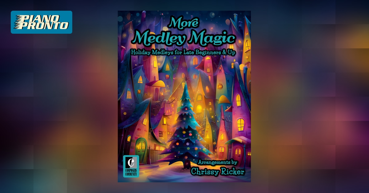 More Medley Magic | Piano Pronto Publishing