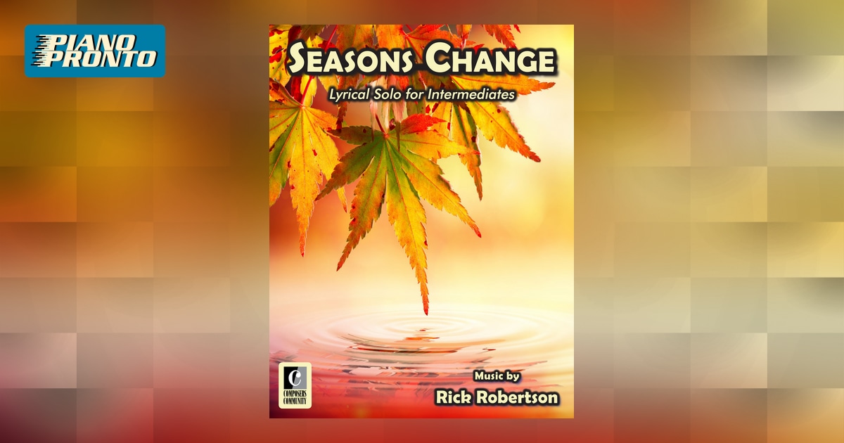 Seasons Change | Piano Pronto Publishing