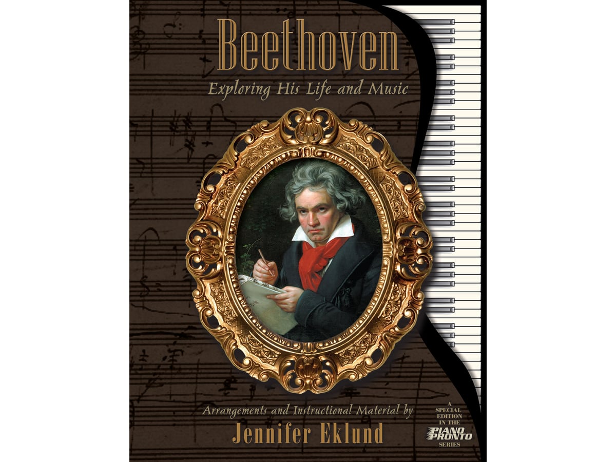 Beethoven: Exploring His Life & Music | Piano Pronto Publishing
