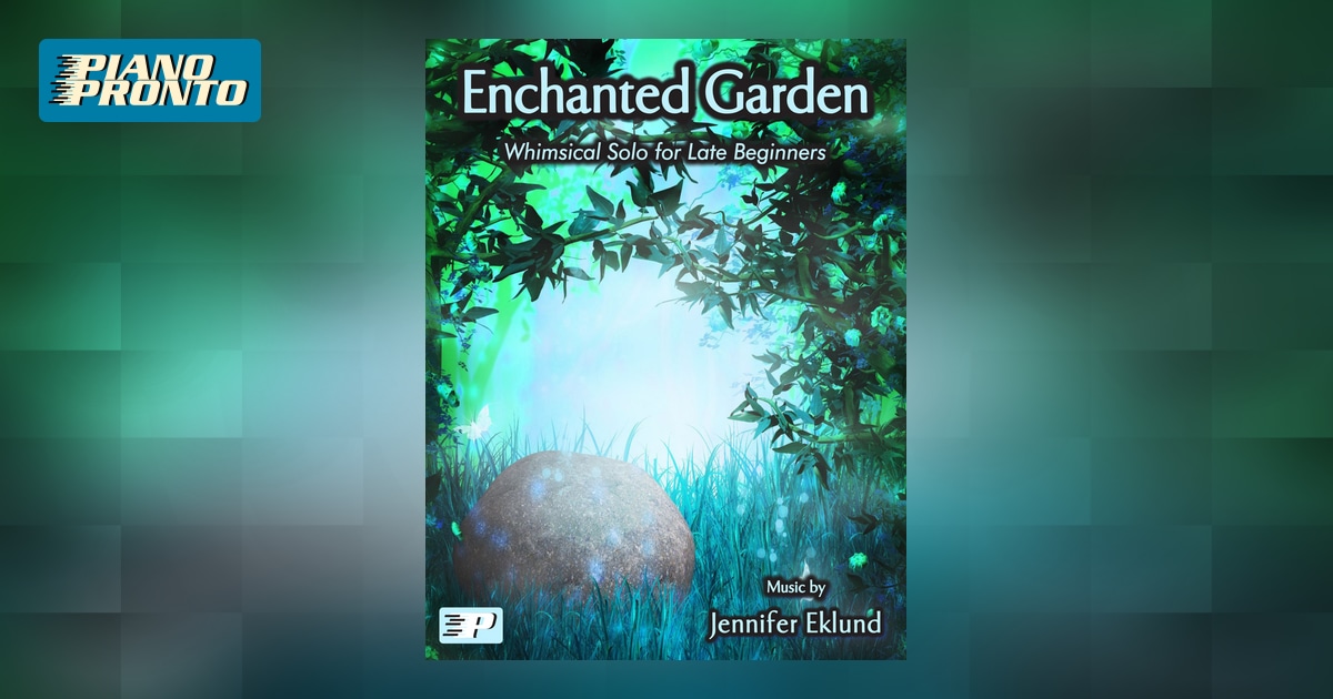 Enchanted Garden Piano Pronto Publishing