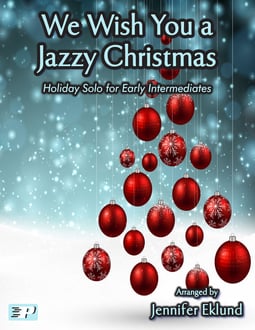We Wish You a Jazzy Christmas Lyrical Jazz Solo (Digital: Single User)