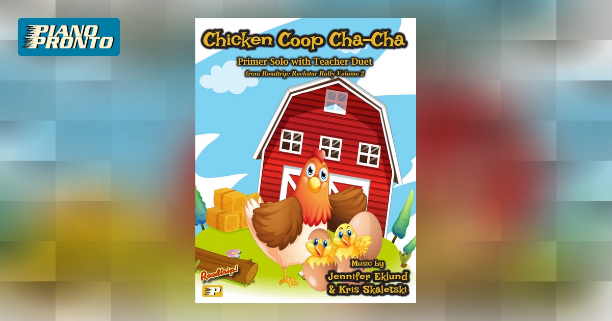 Chicken Coop Cha Cha Piano Pronto Publishing