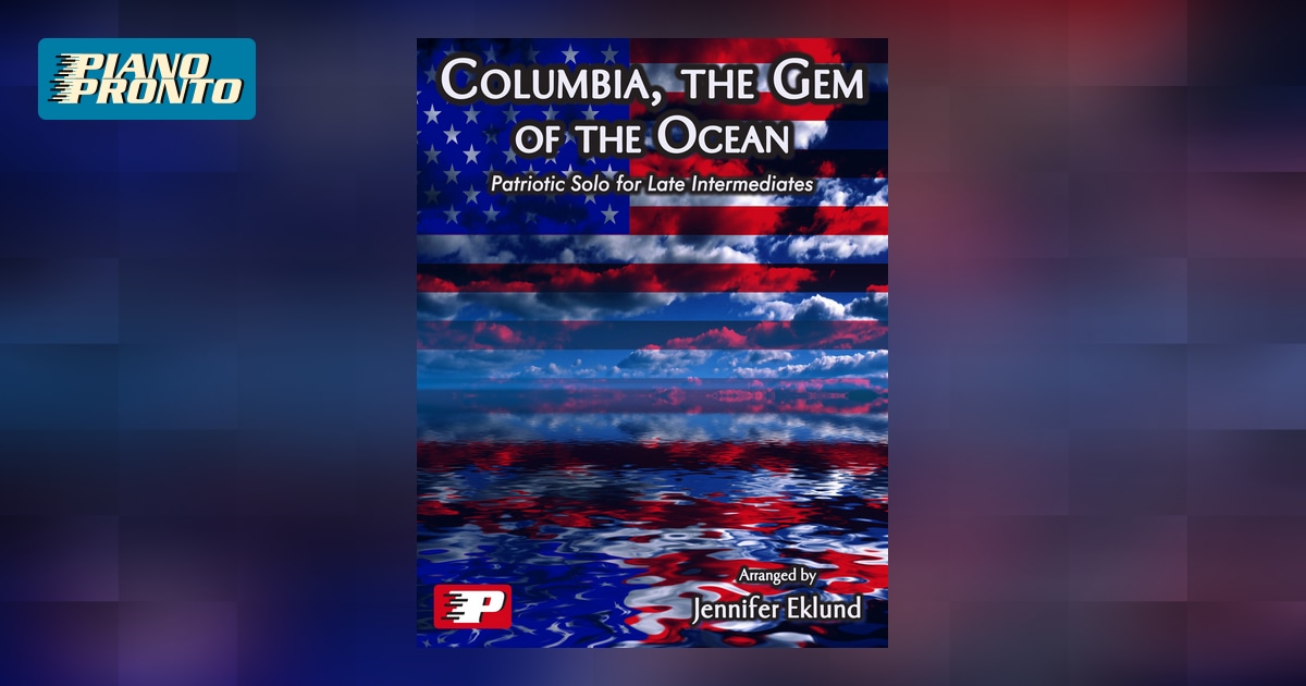 Columbia, the Gem of the Ocean Piano Pronto Publishing