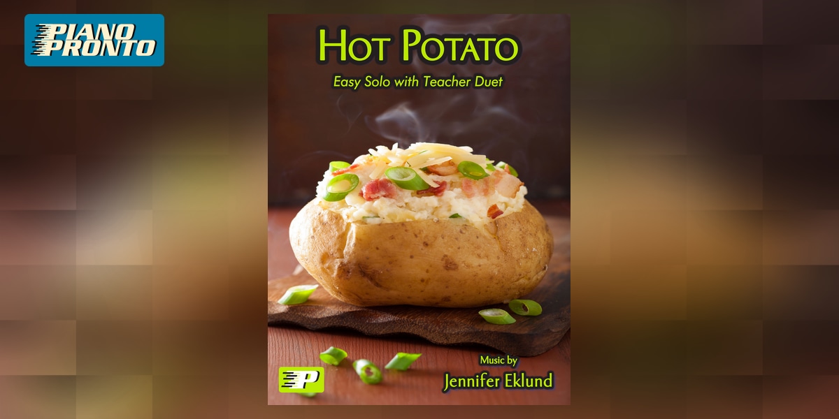 Hot Potato | Piano Pronto Publishing