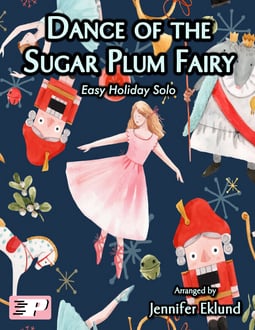 Dance of the Sugar Plum Fairy Easy Piano Solo (Digital: Studio License)