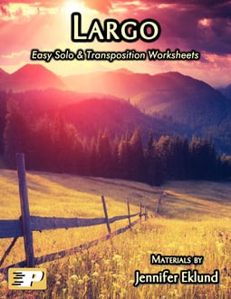 Largo Easy Solo & Transposition Worksheets (Digital: Single User)