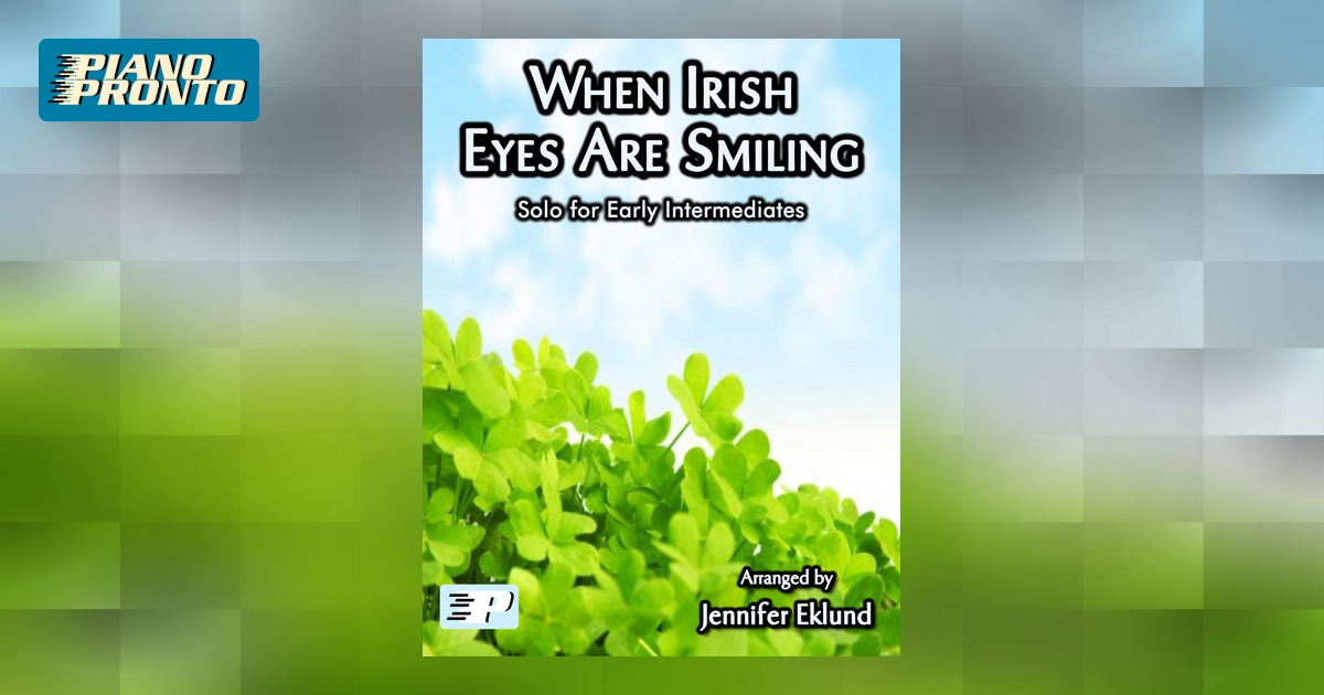 When Irish Eyes Are Smiling Piano Pronto Publishing