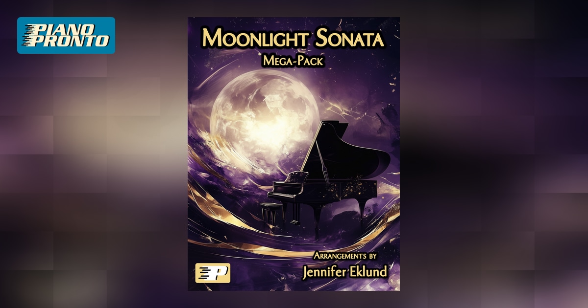Moonlight Sonata Mega-Pack | Piano Pronto Publishing