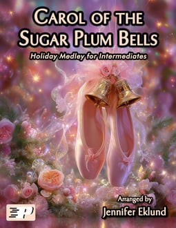 Carol of the Sugar Plum Bells Holiday Medley (Digital: Studio License)