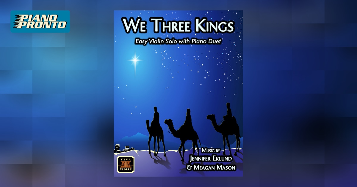 We Three Kings | Piano Pronto Publishing