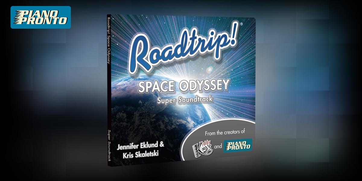 Roadtrip!® Space Odyssey: Super Soundtrack | Piano Pronto Publishing