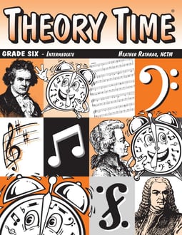 Theory Time®: Grade Six Workbook (Hardcopy)