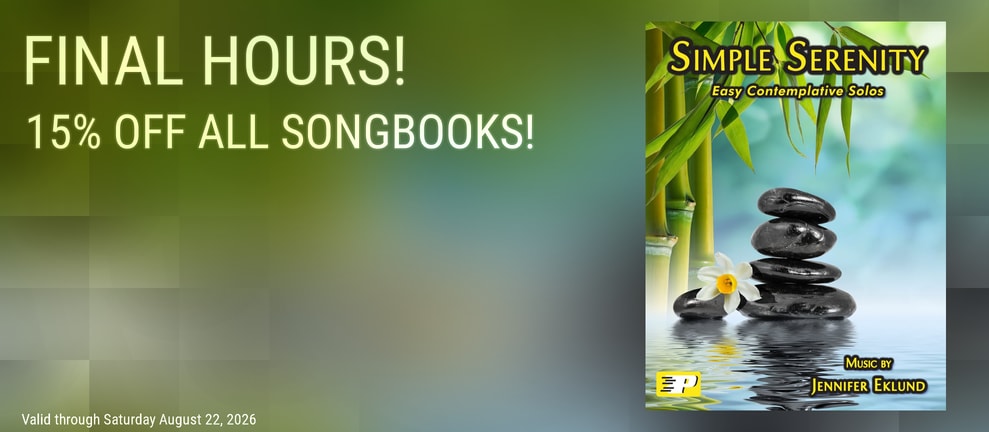 FINAL HOURS! 15% OFF ALL SONGBOOKS!