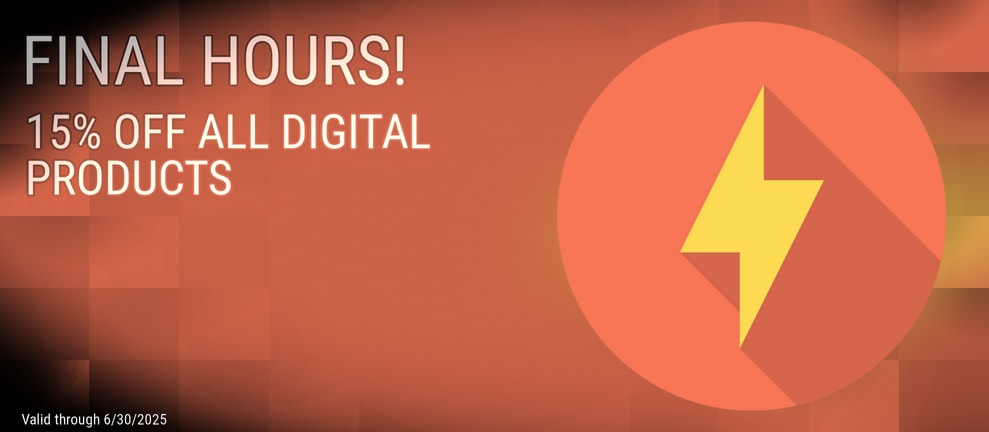 FINAL HOURS! 15% OFF ALL DIGITAL PRODUCTS